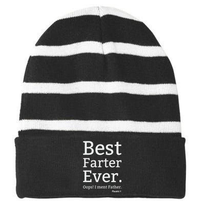 Best Farter Ever I Meant Father Father's Day Striped Beanie with Solid Band