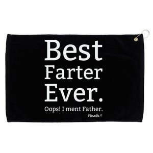 Best Farter Ever I Meant Father Father's Day Grommeted Golf Towel