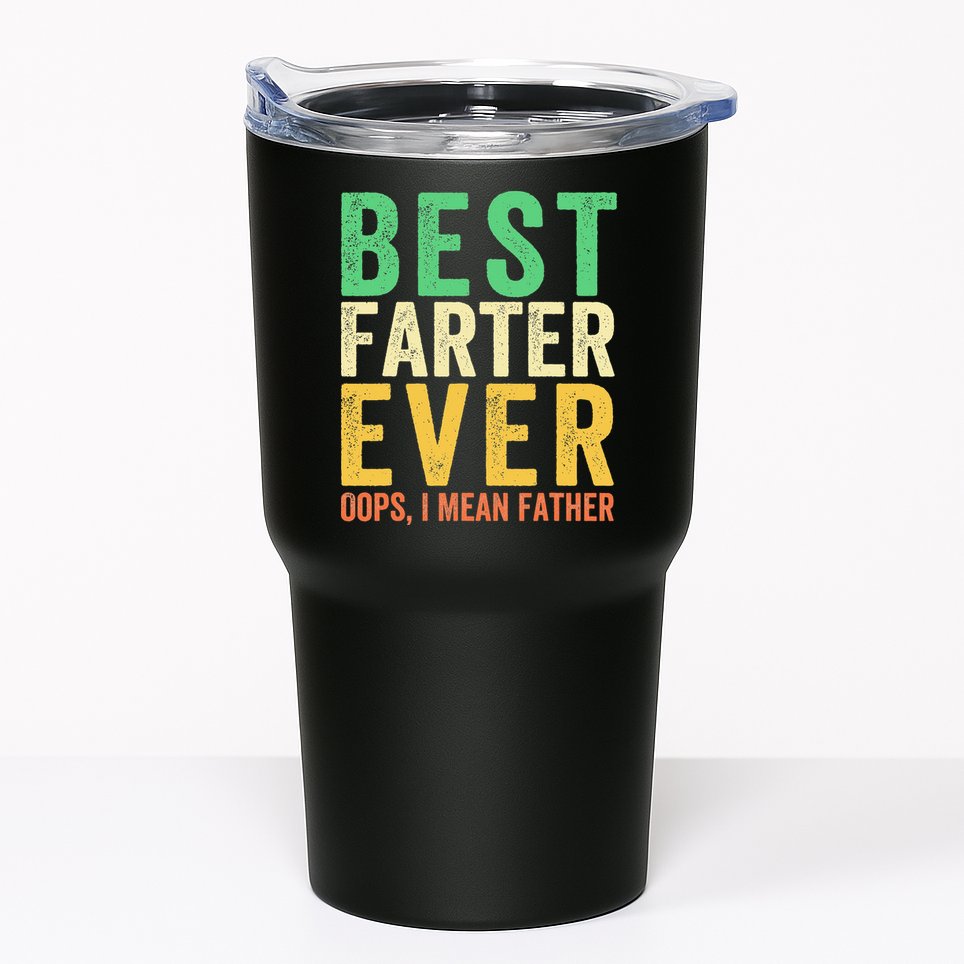 Best Farter Ever Tumbler