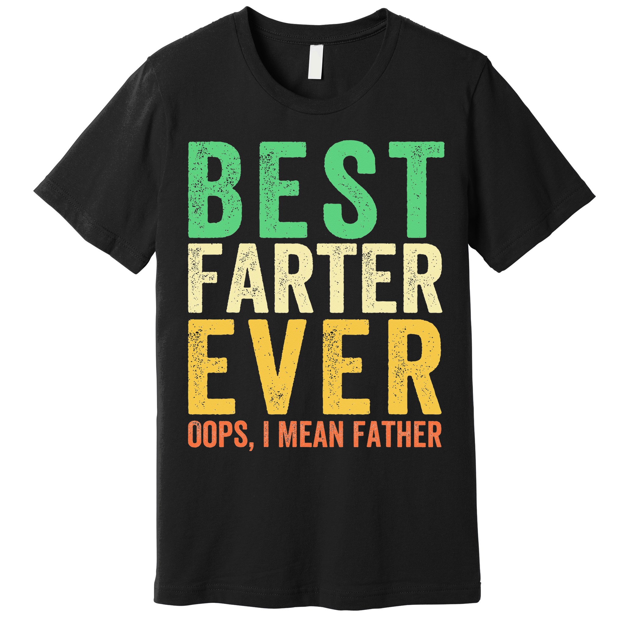Best Farter Ever Premium T-Shirt
