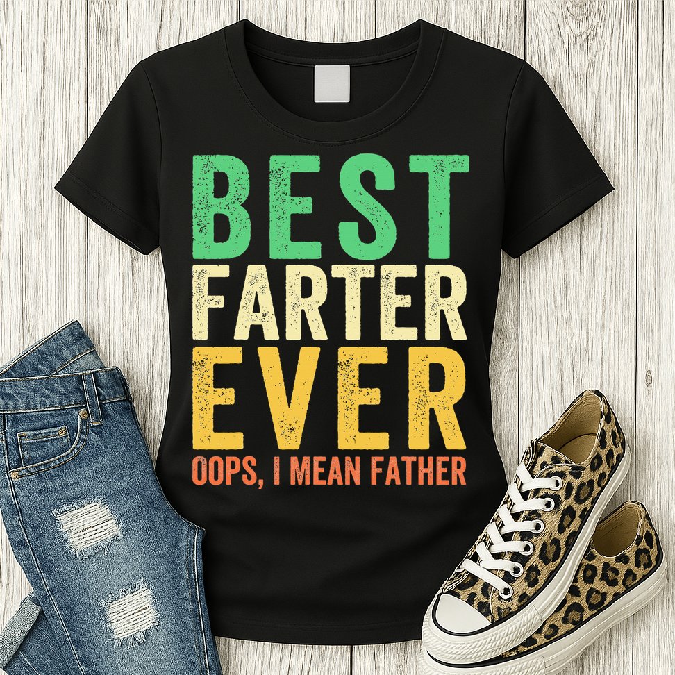 Best Farter Ever Womens T-Shirt