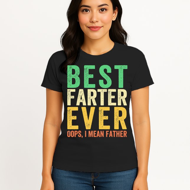Best Farter Ever Womens T-Shirt