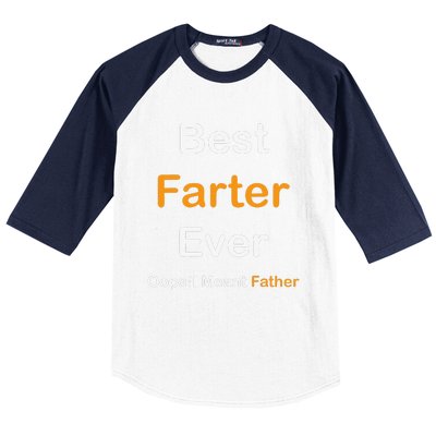 Best Farter Ever Oops I Meant Father  Fathers Day Baseball Sleeve Shirt