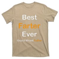 Best Farter Ever Oops I Meant Father  Fathers Day T-Shirt