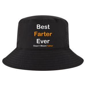 Best Farter Ever Oops I Meant Father Funny Dad Gift Cool Comfort Performance Bucket Hat