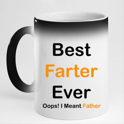 Best Farter Ever Oops I Meant Father Funny Dad Gift 11oz Black Color Changing Mug