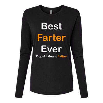 Best Farter Ever Oops I Meant Father Funny Dad Gift Womens Cotton Relaxed Long Sleeve T-Shirt