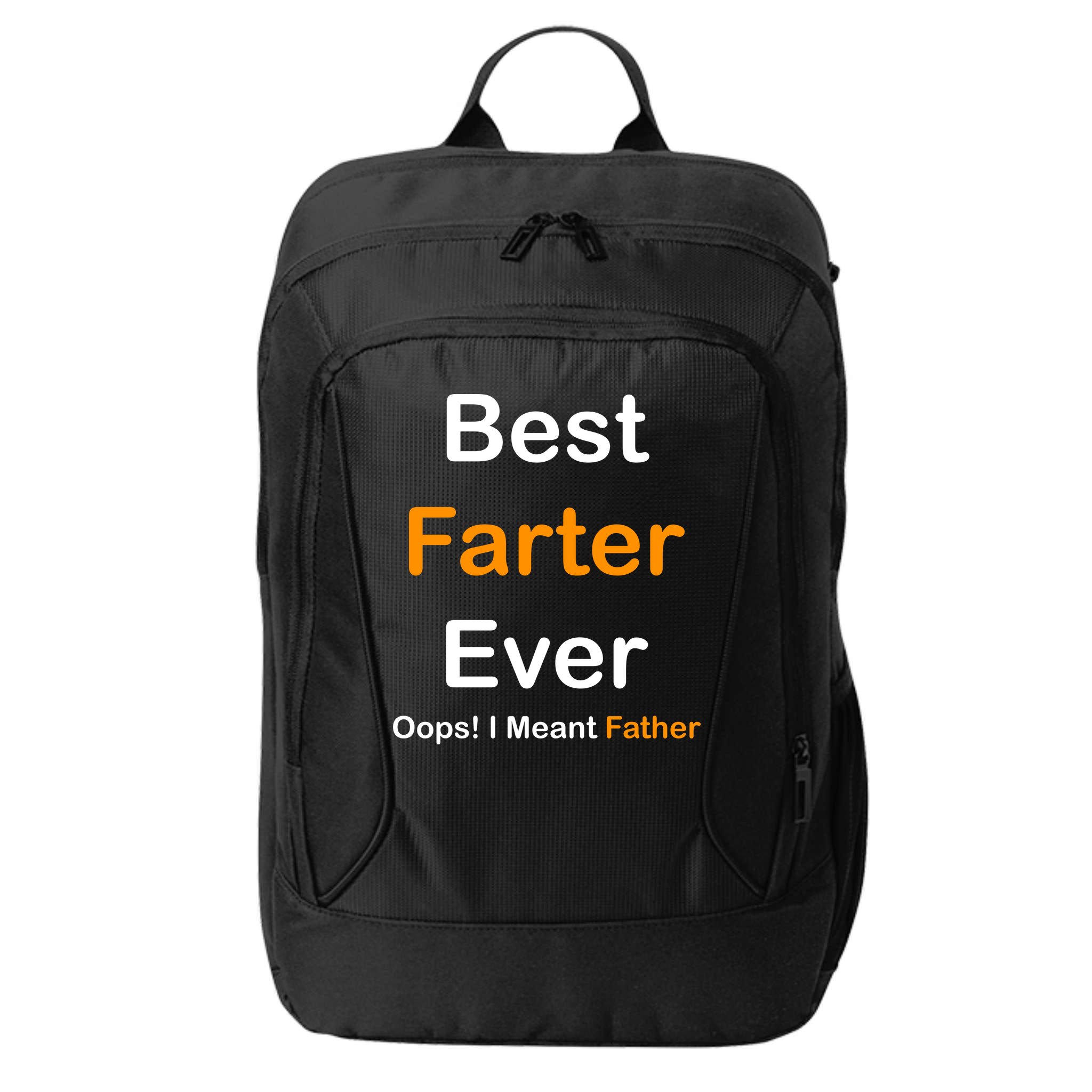 Best Farter Ever Oops I Meant Father Funny Dad Gift City Backpack