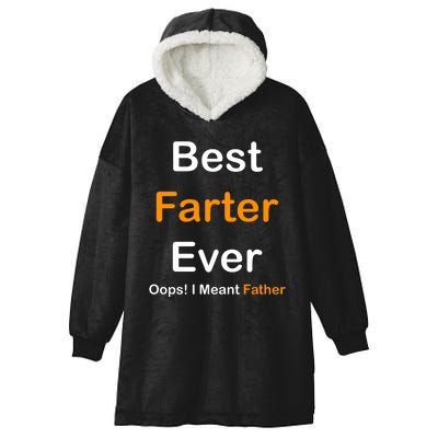 Best Farter Ever Oops I Meant Father Funny Dad Gift Hooded Wearable Blanket