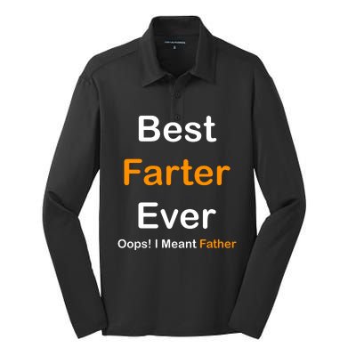 Best Farter Ever Oops I Meant Father Funny Dad Gift Silk Touch Performance Long Sleeve Polo