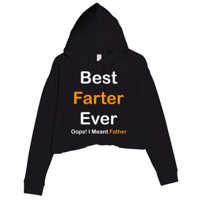 Best Farter Ever Oops I Meant Father Funny Dad Gift Crop Fleece Hoodie
