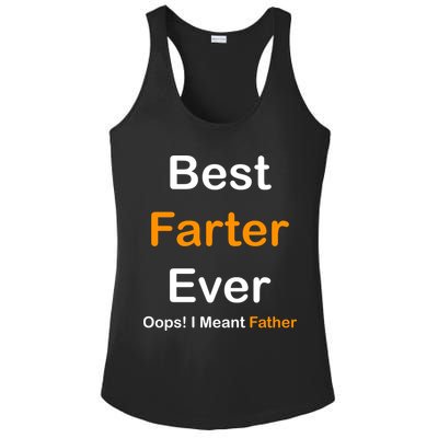 Best Farter Ever Oops I Meant Father Funny Dad Gift Ladies PosiCharge Competitor Racerback Tank
