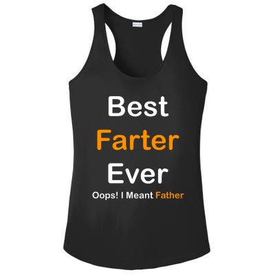 Best Farter Ever Oops I Meant Father Funny Dad Gift Ladies PosiCharge Competitor Racerback Tank