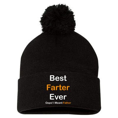 Best Farter Ever Oops I Meant Father Funny Dad Gift Pom Pom 12in Knit Beanie