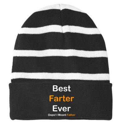 Best Farter Ever Oops I Meant Father Funny Dad Gift Striped Beanie with Solid Band