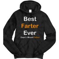 Best Farter Ever Oops I Meant Father Funny Dad Gift Tie Dye Hoodie