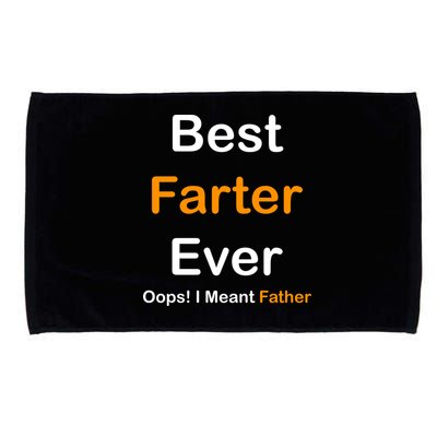 Best Farter Ever Oops I Meant Father Funny Dad Gift Microfiber Hand Towel