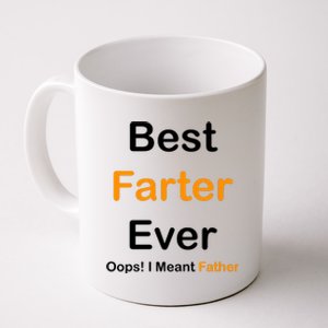 Best Farter Ever Oops I Meant Father Funny Dad Gift Coffee Mug