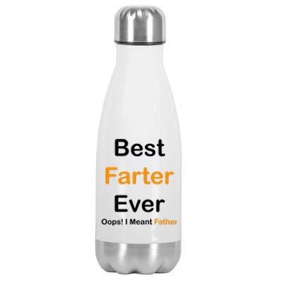 Best Farter Ever Oops I Meant Father Funny Dad Gift Stainless Steel Insulated Water Bottle