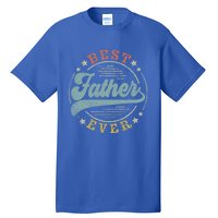 Best Father Ever FatherS Day Father Funny Gift Vintage Emblem Cool Gift Tall T-Shirt