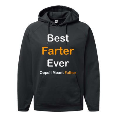 Best Farter Ever I Mean Father Performance Fleece Hoodie