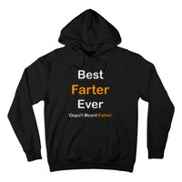 Best Farter Ever I Mean Father Hoodie