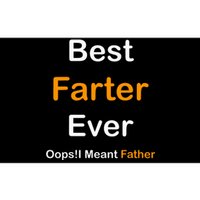 Best Farter Ever I Mean Father Bumper Sticker