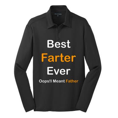 Best Farter Ever I Mean Father Silk Touch Performance Long Sleeve Polo