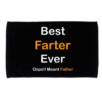 Best Farter Ever I Mean Father Microfiber Hand Towel