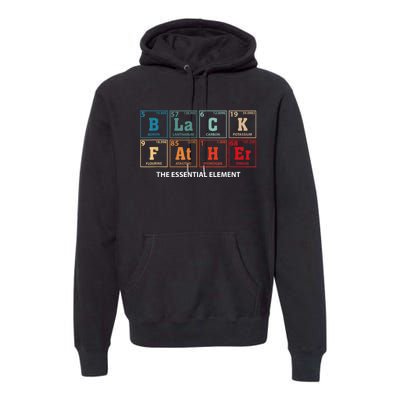 Black Father Essential Element Fathers Day Funny Black Dad Premium Hoodie