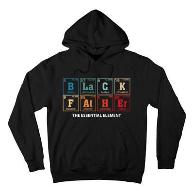 Black Father Essential Element Fathers Day Funny Black Dad Tall Hoodie