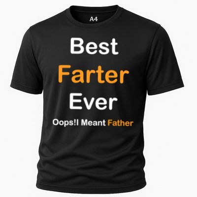 Best Farter Ever Oops I Meant Father tee,Funny Father's Day Performance Shirt