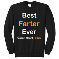 Best Farter Ever Oops I Meant Father tee,Funny Father's Day Sweatshirt