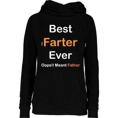 Best Farter Ever Oops I Meant Father tee,Funny Father's Day Womens Funnel Neck Pullover Hood