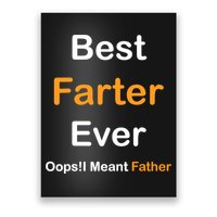 Best Farter Ever Oops I Meant Father tee,Funny Father's Day Poster