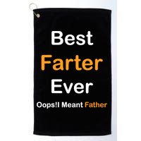 Best Farter Ever Oops I Meant Father tee,Funny Father's Day Golf Towel