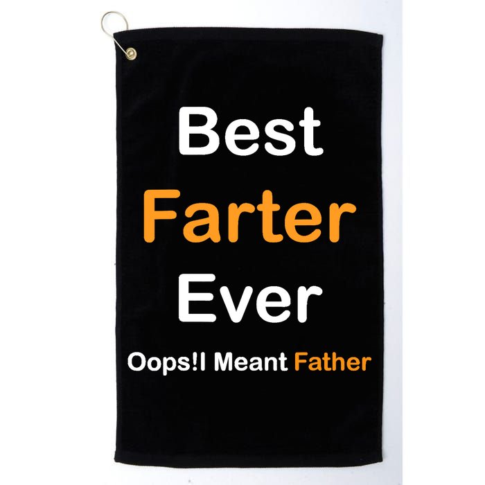 Best Farter Ever Oops I Meant Father tee,Funny Father's Day Golf Towel