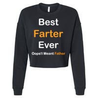 Best Farter Ever Oops I Meant Father tee,Funny Father's Day Cropped Pullover Crew