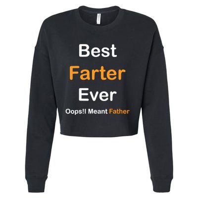 Best Farter Ever Oops I Meant Father tee,Funny Father's Day Cropped Pullover Crew