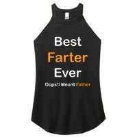 Best Farter Ever Oops I Meant Father tee,Funny Father's Day Women's Perfect Tri Rocker Tank