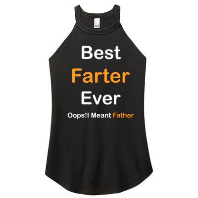 Best Farter Ever Oops I Meant Father tee,Funny Father's Day Women's Perfect Tri Rocker Tank