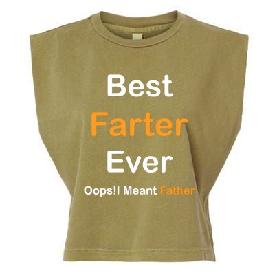 Best Farter Ever Oops I Meant Father tee,Funny Father's Day Garment-Dyed Women's Muscle Tee