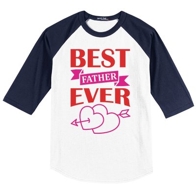 Best Father Ever Baseball Sleeve Shirt