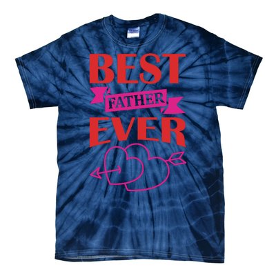 Best Father Ever Tie-Dye T-Shirt