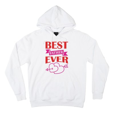 Best Father Ever Hoodie