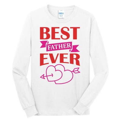 Best Father Ever Tall Long Sleeve T-Shirt