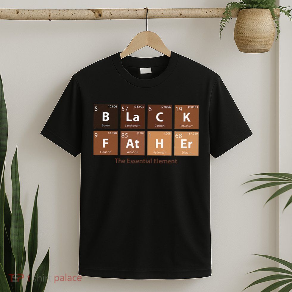 Black Father Essential Element Father's Day Funny Black Dad T-Shirt