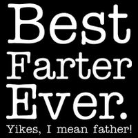 Best Farter Ever, Yikes I Mean Father! Flexfit Unipanel Trucker Cap