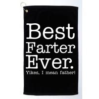 Best Farter Ever, Yikes I Mean Father! Golf Towel