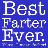 Best Farter Ever, Yikes I Mean Father! Poster